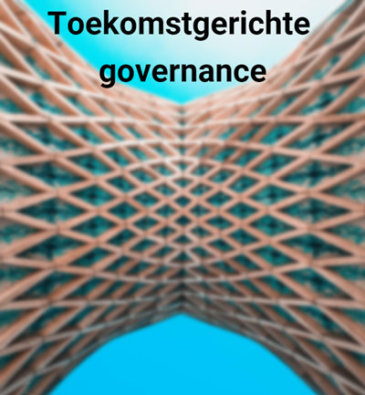 Toekomstgerichte governance