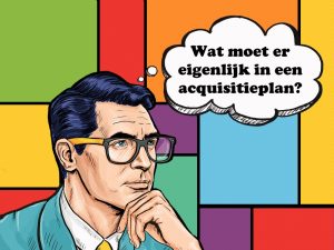 Acquisitieplan, hoe maak ik die?